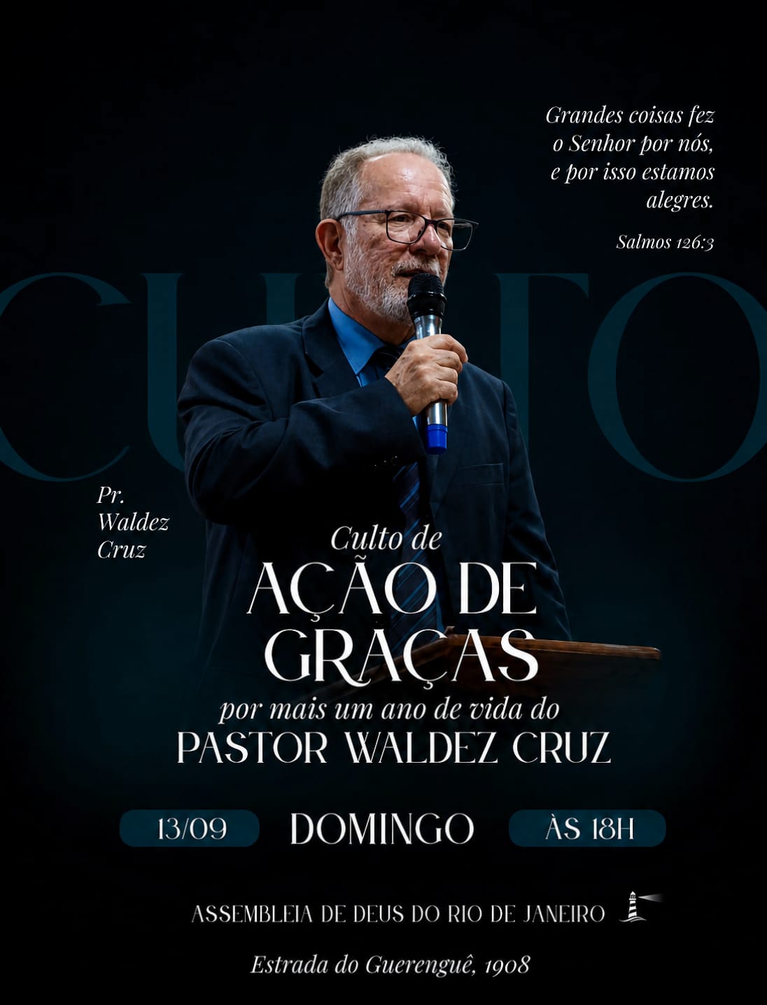 Culto de Ações de Graças pela vida do Pr. Waldez Cruz